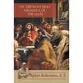 On the Most Holy Sacrifice of the Mass