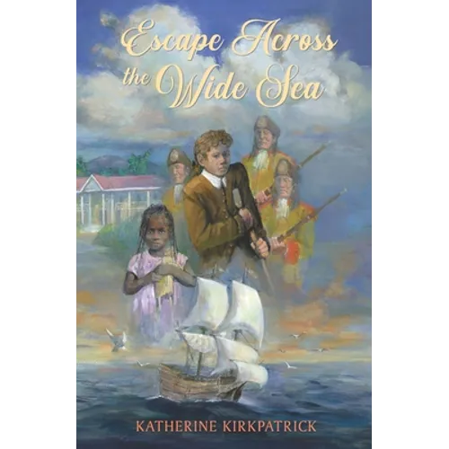 Escape Across the Wide Sea