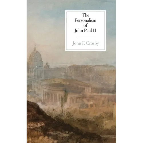 The Personalism of John Paul II