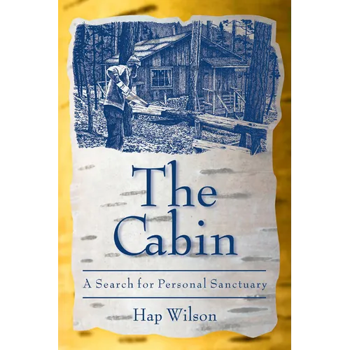 The Cabin: A Search for Personal Sanctuary