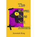 The Raven Does Not Return