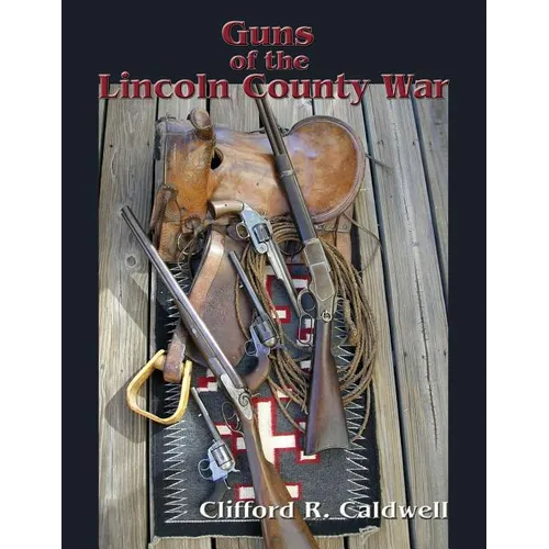 Guns of the Lincoln County War
