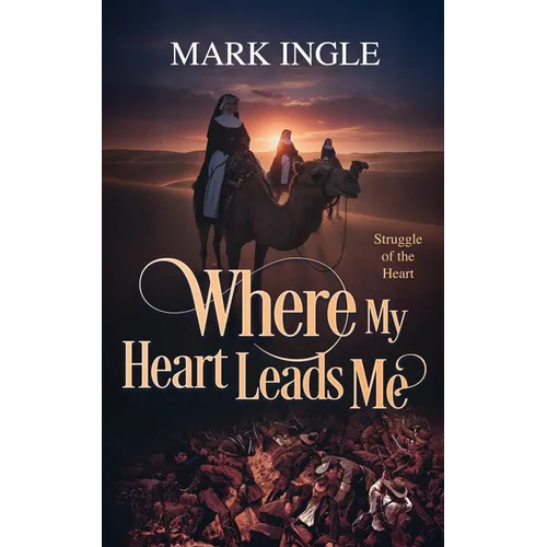 Where My Heart Leads Me