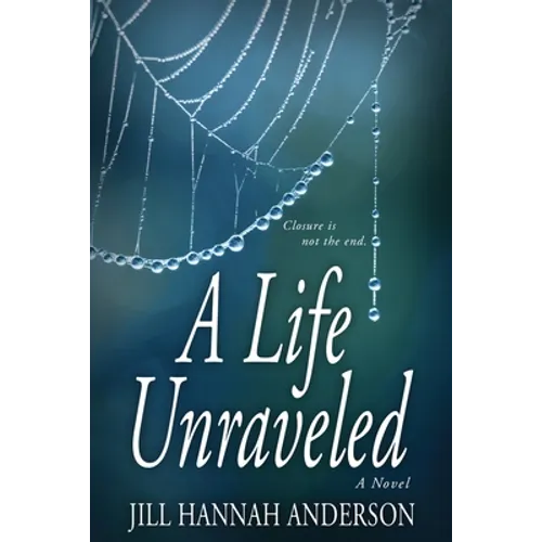 A Life Unraveled