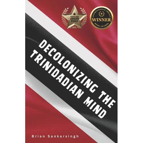 Decolonizing the Trinidadian Mind