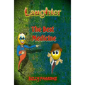Laughter, the best medicine Jokes for adults