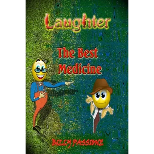 Laughter, the best medicine Jokes for adults