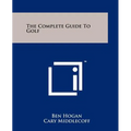 The Complete Guide To Golf