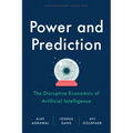 Power and Prediction: The Disruptive Economics of Artificial Intelligence