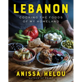 Lebanon: Cooking the Foods of My Homeland