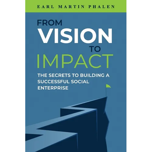 From Vision to Impact