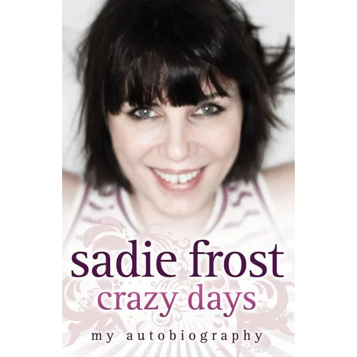 Sadie Frost - Crazy Days