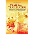 Trails and Trailblazers: Public Education and School Desegregation in Lunenburg County, Virginia 1870-1970