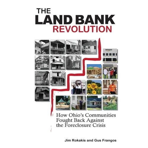 The Land Bank Revolution: How Ohio's Communities Fought Back Against the Foreclosure Crisis