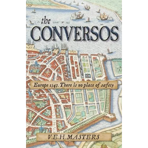The Conversos: Vivid and compelling historical fiction