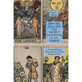 History, Analysis and Secret Tradition of the Tarot: Esoteric Classics