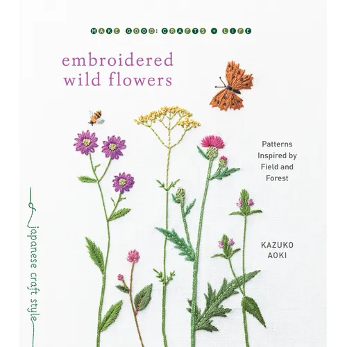 Embroidered Wild Flowers: Patterns Inspired by Field and Forest