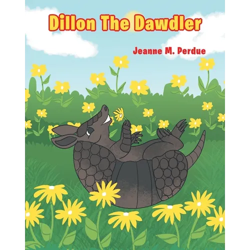 Dillon The Dawdler