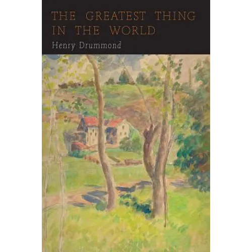 The Greatest Thing in the World: Love