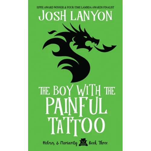 The Boy with the Painful Tattoo: Holmes & Moriarity 3
