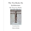 The Ten Books on Architecture: de Architectura