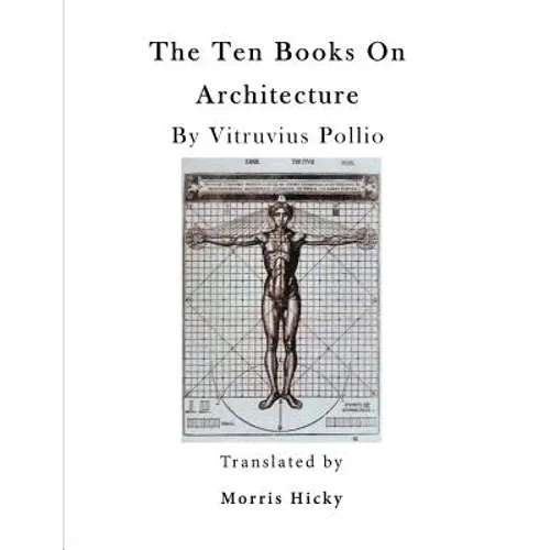 The Ten Books on Architecture: de Architectura