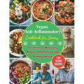 Vegan Anti-Inflammatory Cookbook for Seniors: 110+ Vegan Recipes for Seniors to Naturally Reduce Inflammation and Promote Health