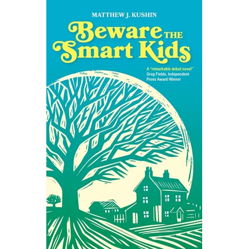 Beware The Smart Kids