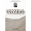 General Vallejo and the Advent of the Americans