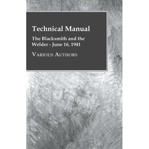 Technical Manual - The Blacksmith and the Welder - June 16, 1941