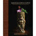 Smuggler's Cove: Exotic Cocktails, Rum, and the Cult of Tiki