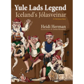 Yule Lads Legend: Iceland's Jólasveinar