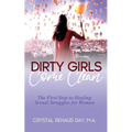 Dirty Girls Come Clean