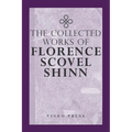 The Complete Works Of Florence Scovel Shinn