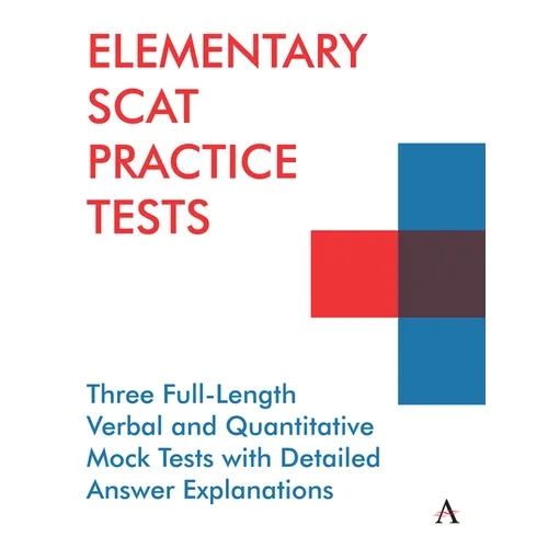 Elementary Scat Practice Tests: Three Full-Length Verbal and Quantitative Mock Tests with Detailed Answer Explanations