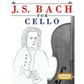 J. S. Bach for Cello: 10 Easy Themes for Cello Beginner Book