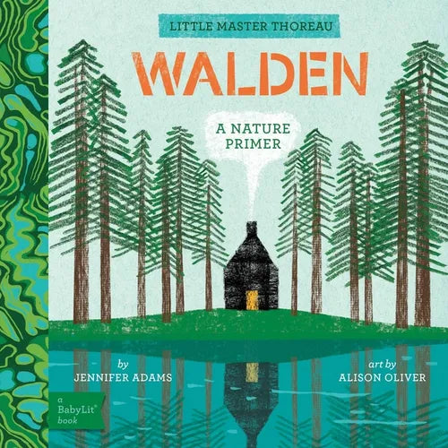 Walden: A Babylit(r) Nature Primer