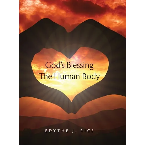 God's Blessing The Human Body