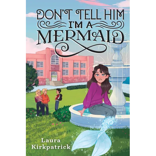 Don't Tell Him I'm a Mermaid