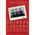 Chinese Lessons: Five Classmates and the Story of the New China