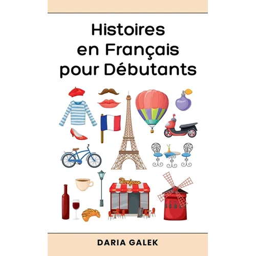Histoires en Français pour Débutants