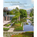 Creative Regionalism: Renewing the Aesthetic Experience of Landscape in Environmental Design and Planning