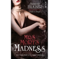 Mrs Mort's Madness