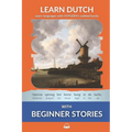 Learn Dutch with Beginner Stories: Interlinear Dutch to English