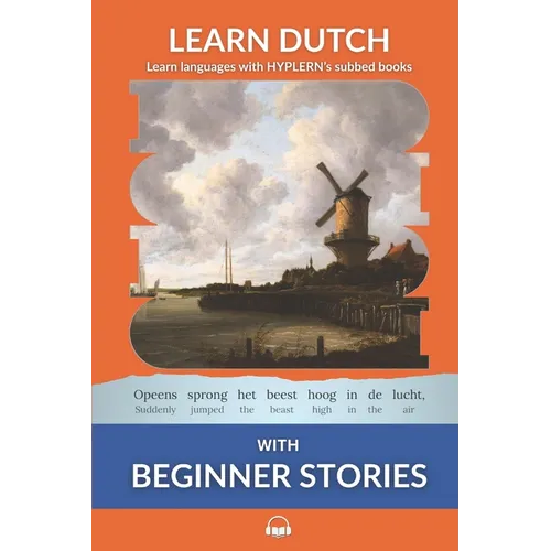Learn Dutch with Beginner Stories: Interlinear Dutch to English