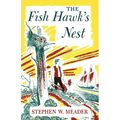 The Fish Hawk's Nest