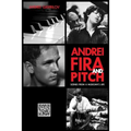 Andrei, Fira and Pitch: Scenes from a Musician's Life