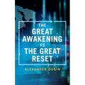The Great Awakening vs the Great Reset