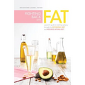 Fighting Back with Fat: A Guide to Battling Epilepsy Through the Ketogenic Diet and Modified Atkins Diet