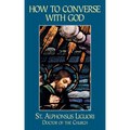 How to Converse with God